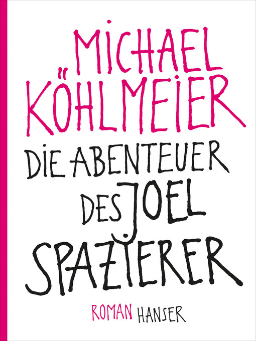 Title details for Die Abenteuer des Joel Spazierer by Michael Köhlmeier - Wait list